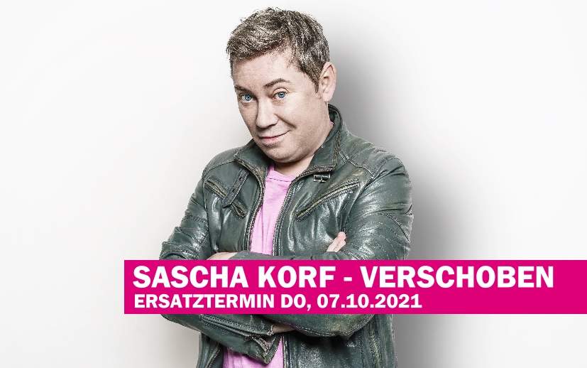 Sascha Korf auf 07. Oktober 2021 verschoben