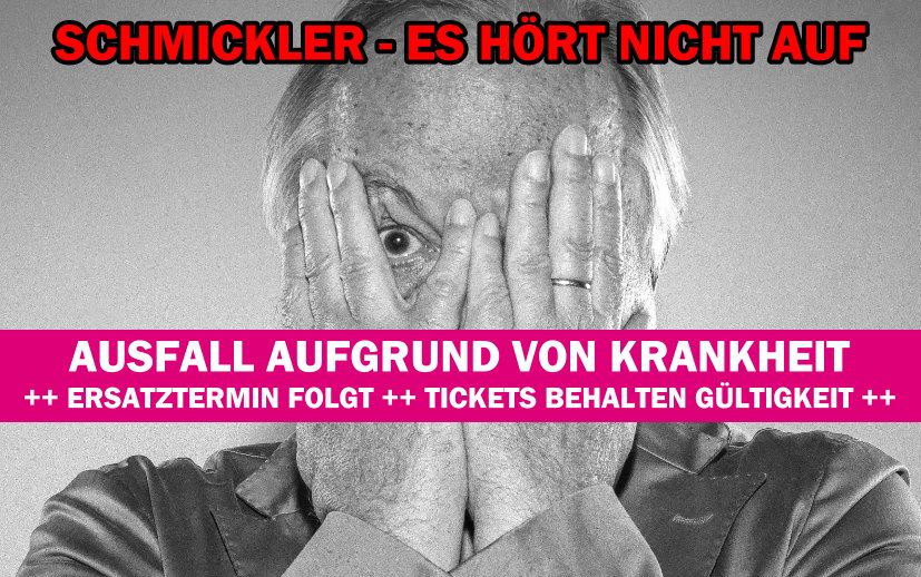 Wilfried Schmickler – Neuer Termin folgt