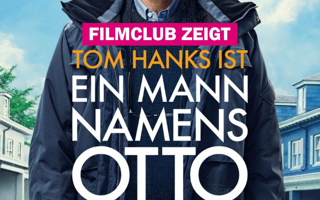 19.10.202320:00 UhrFilmclub zeigt: Ein Mann namens Otto