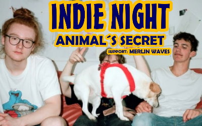 Indie Night mit Animal´s Secret & Merlin Waves