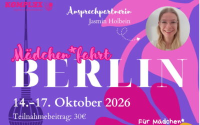 Erlebnisreiche Fahrt nach Berlin für Mädchen* im Oktober