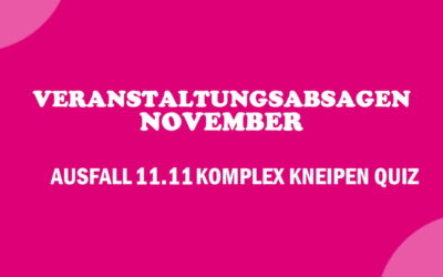 Veranstaltungsabsagen im November | Teestube noch nicht in Betrieb